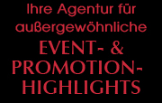 Ihre Agentur fr auergewhnliche Event- & Promotion-Highlights